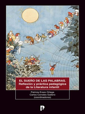 cover image of El sueño de las palabras. Reflexión y práctica pedagógica de la literatura infantil